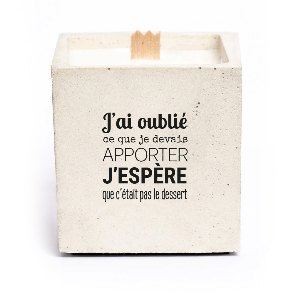 Bougie à message - J'ai oublié ce que je devais apporter, j'espère que c'était pas le dessert.